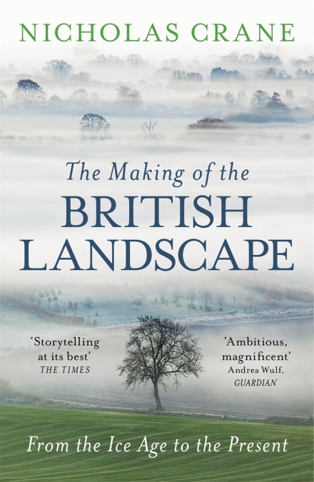 The Making Of The British Landscape