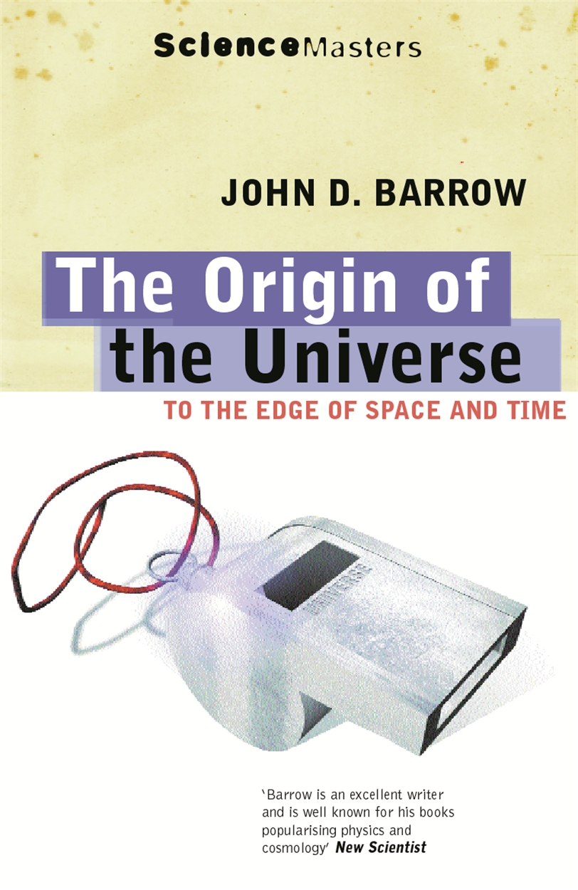 The Origin Of The Universe by John D. Barrow W N Ground