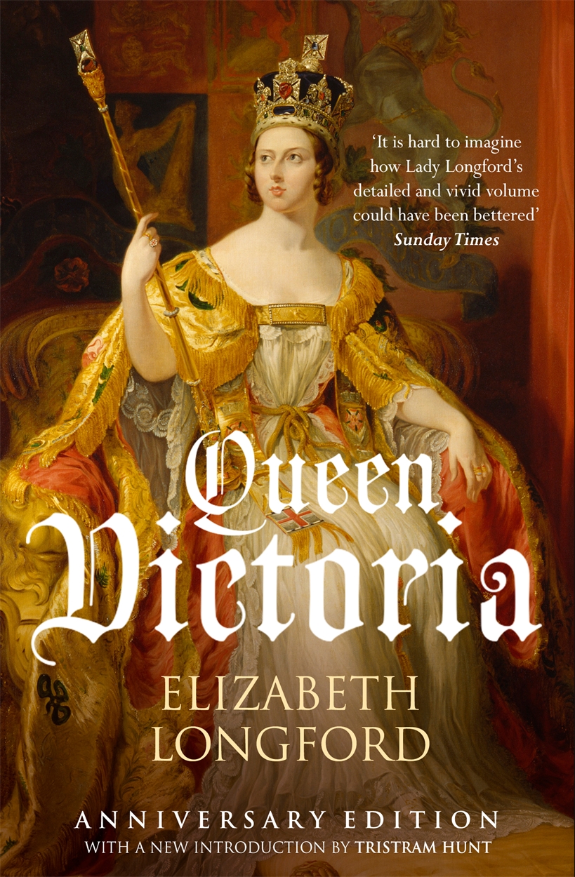 Queen Victoria by Elizabeth Longford | W&N - Ground-breaking, award