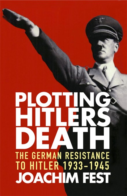 Plotting Hitler’s Death