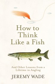 How to Think Like a Fish