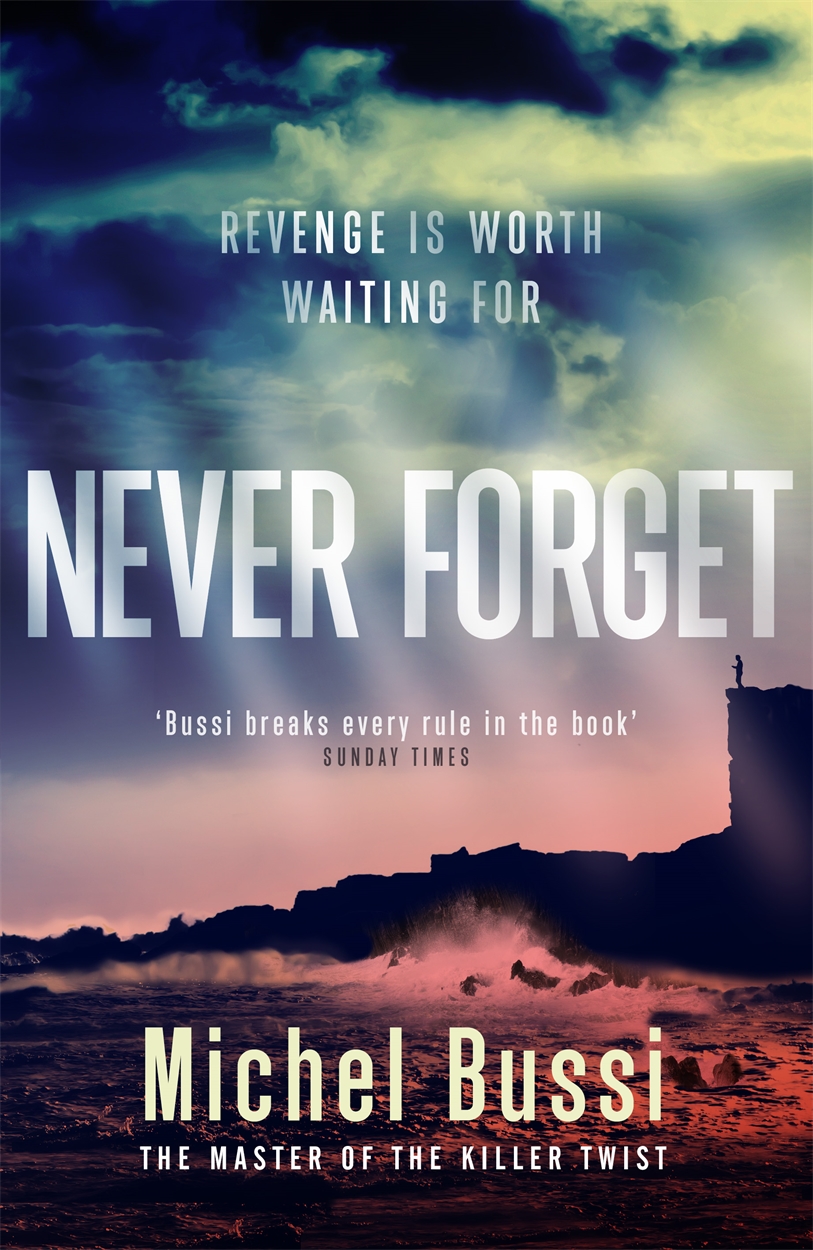 Never Forget By Michel Bussi W N Ground Breaking Award Winning Thought Provoking Books Since 1949