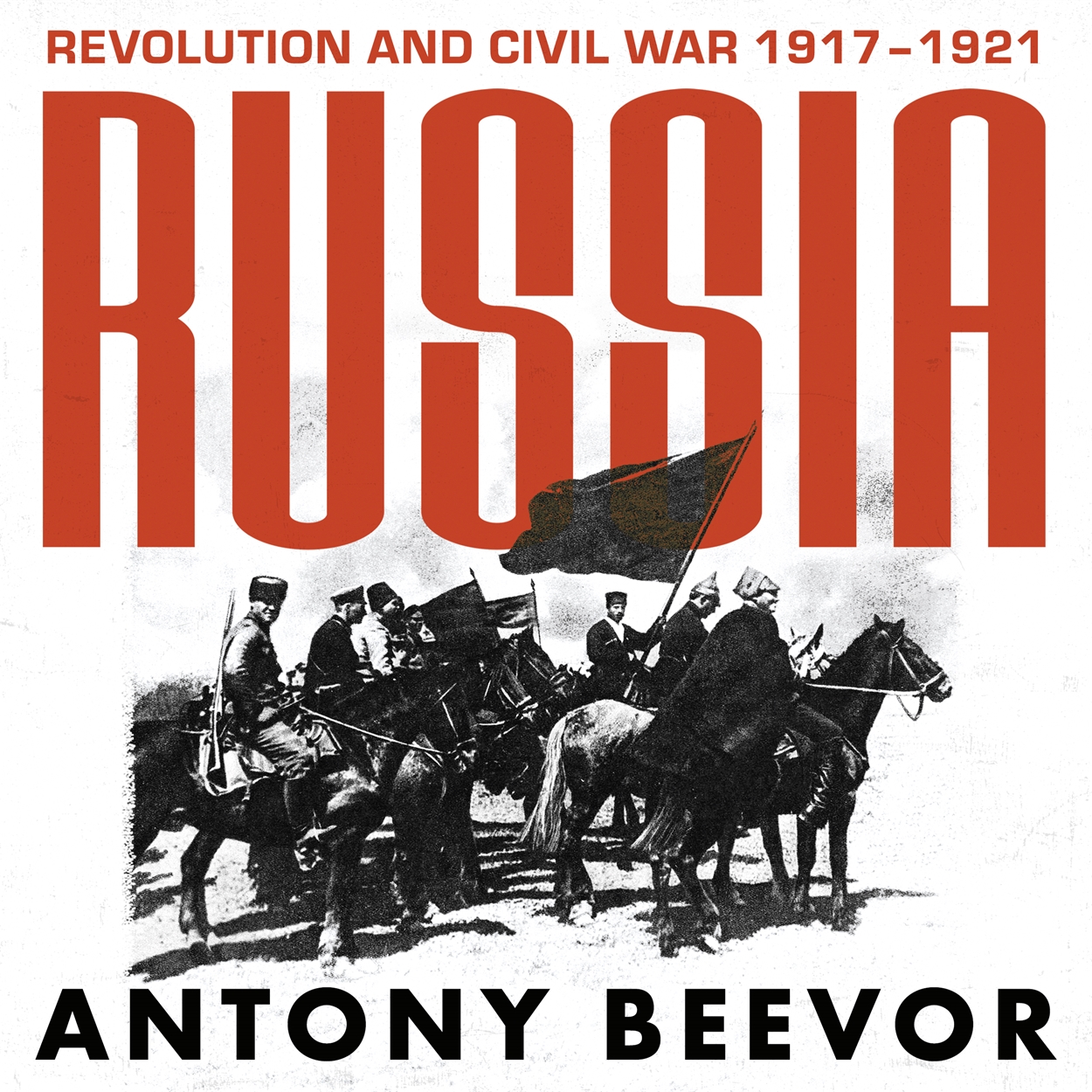 Russia by Antony Beevor | W&N - Ground-breaking, award-winning, thought ...